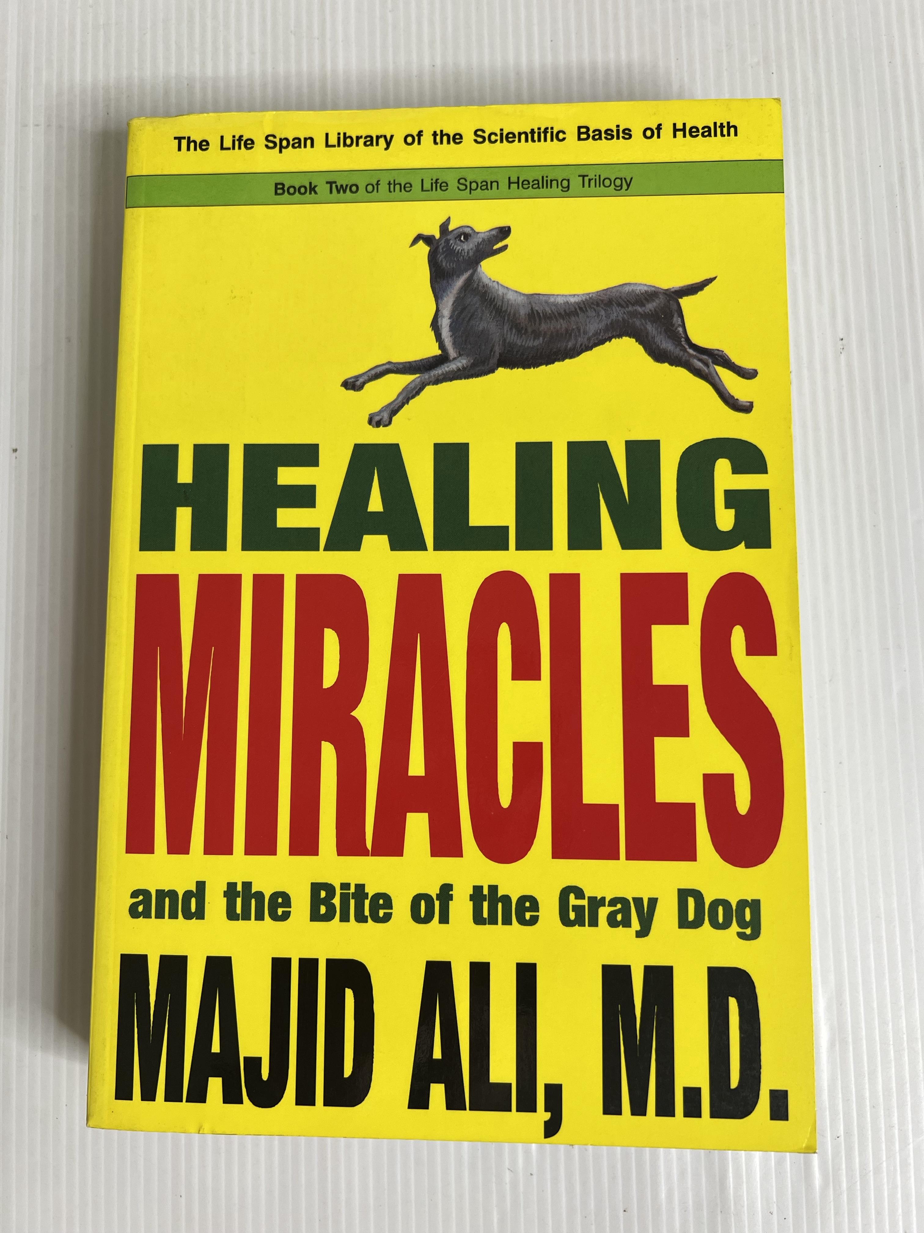 Healing Miracles & the Bite of the Grey Dog Majid Ali January 1, 1997 90-99% Paperback
