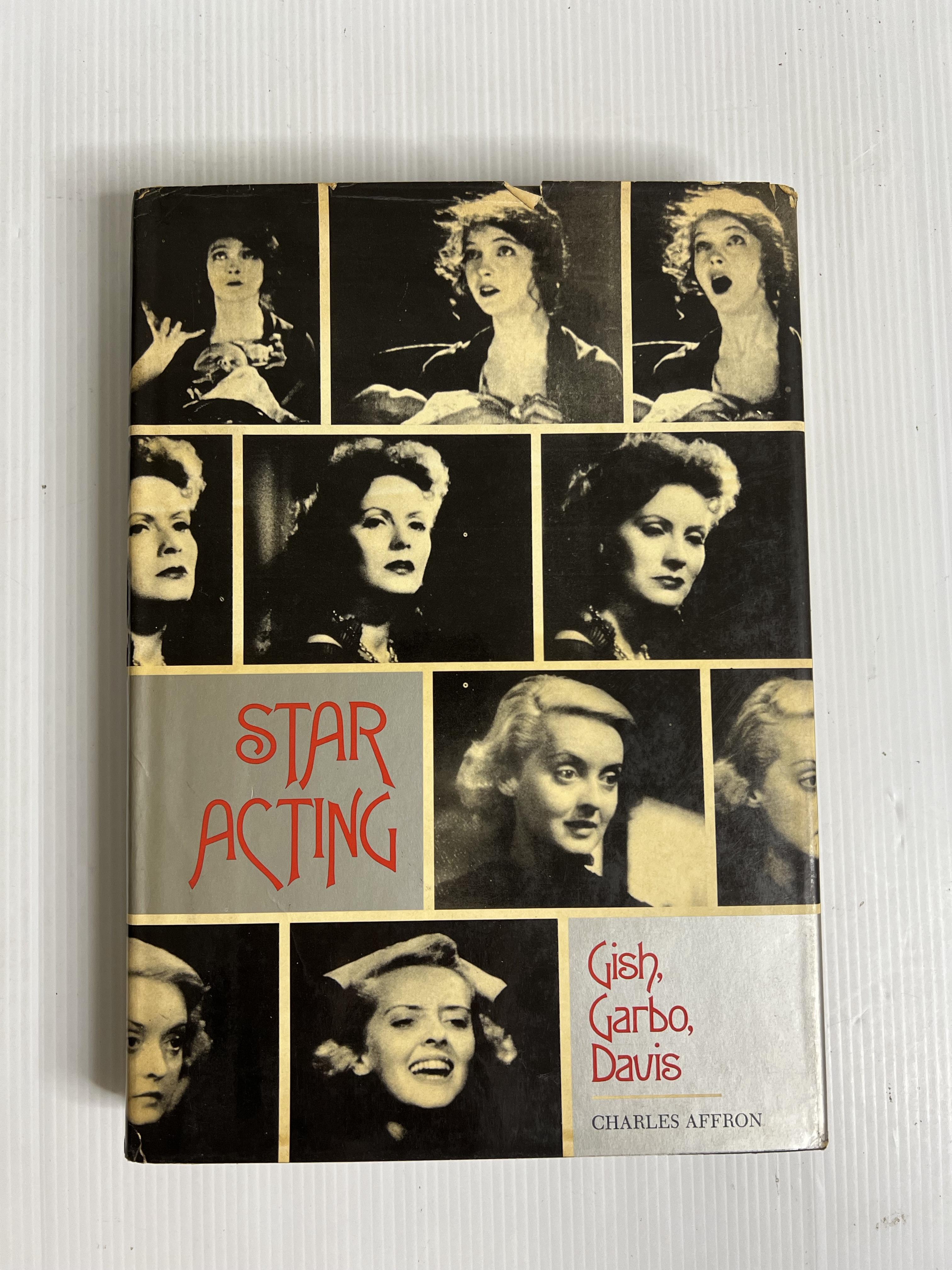 Star Acting: Gish, Garbo, Davis Charles Affron January 1, 1977 90-99% Hardcover