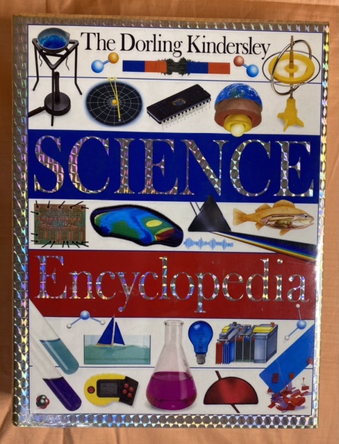 The Dorling Kindersley Science Encyclopedia Dorling Kindersley 1998 Hardcover