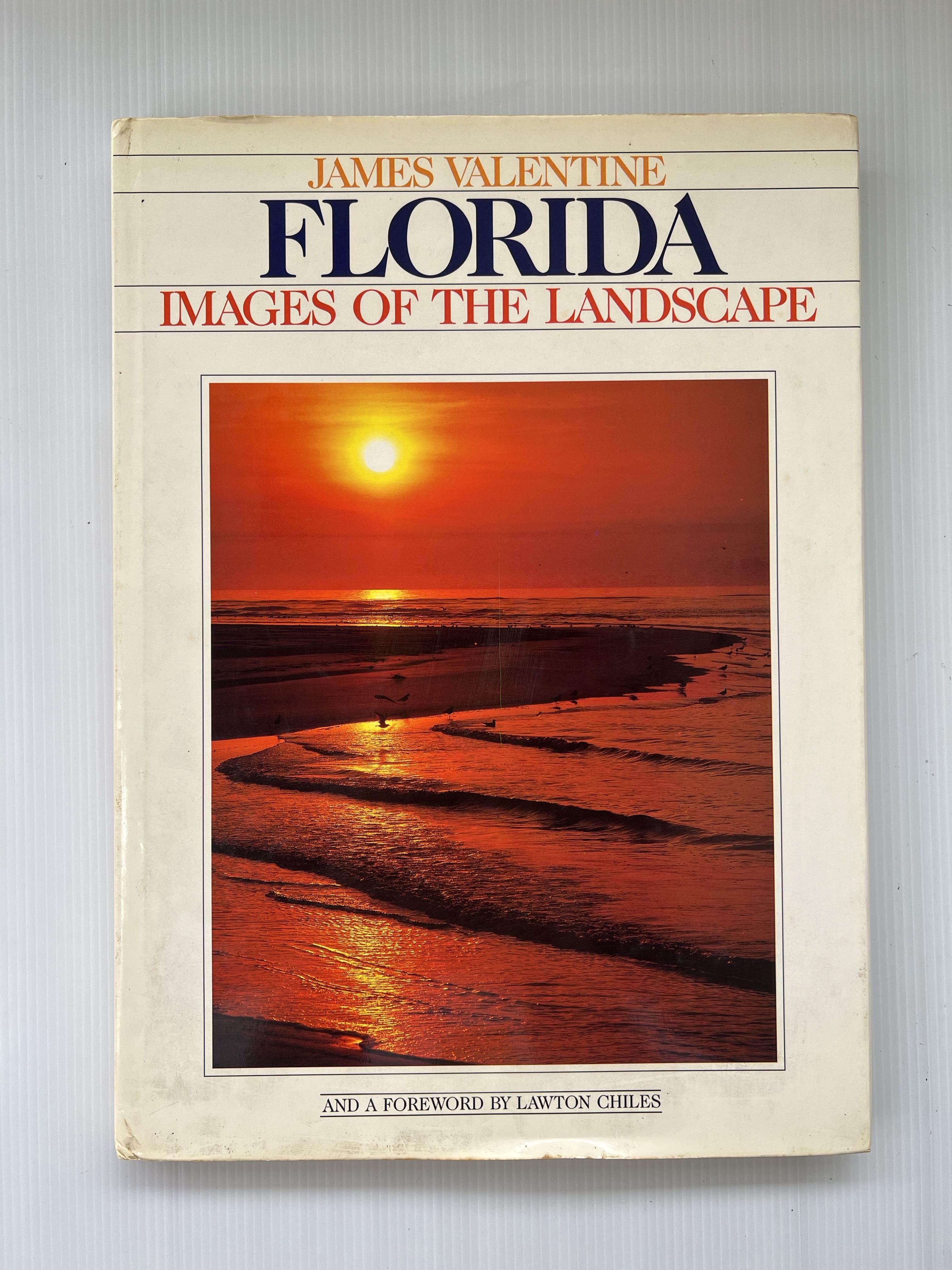 Florida, Images of the Landscape James Valentine January 1, 1988 90-99% Hardcover