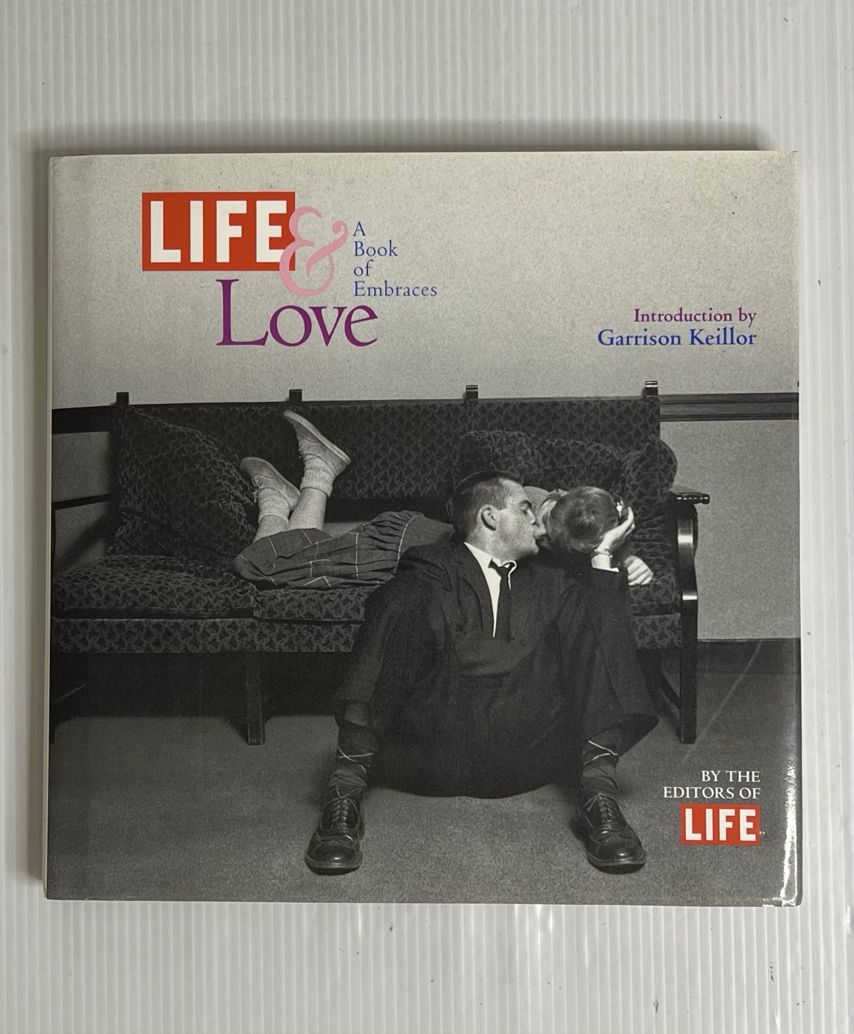 LIFE & LOVE ; A Book of Embrace Garrison Keillor February 14, 1995 90-99% Hardcover