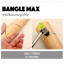 BANGLE MAX