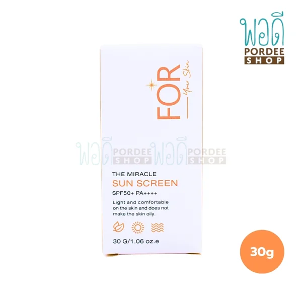 ครีมกันแดด FOR your skin The miracle sun screen 30 กรัม ครีมกันแดด FOR your skin The miracle sun screen 30 กรัม